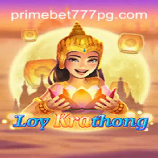 Descubra o Fascinante Mundo do Jogo LoyKrathong com PRIME BET 777
